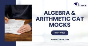 Read more about the article Algebra & Arithmetic CAT Mocks