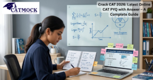 Read more about the article Crack CAT 2026: Latest Online CAT PYQ with Answer – A Complete Guide