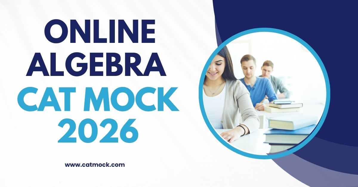Read more about the article Online Algebra CAT Mock 2026