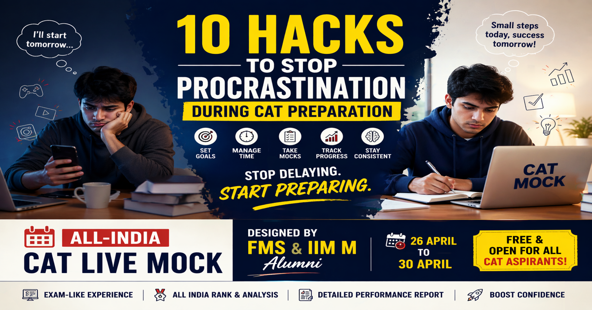 You are currently viewing 10 Hacks To Stop Procrastination During CAT Preparation